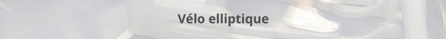 Vélo elliptique.
